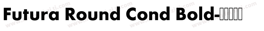 Futura Round Cond Bold字体转换